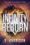 [The Infinity Trilogy 03] • Infinity Reborn